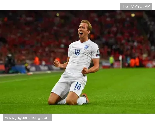 哈里凯恩引领英格兰锋线新纪元再度书写绿茵传奇辉煌